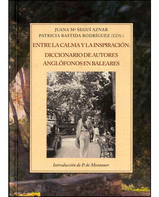 Imagem 0 de Entre La Calma Y La Inspiración: Diccionario De Autores Anglófonos En Baleares