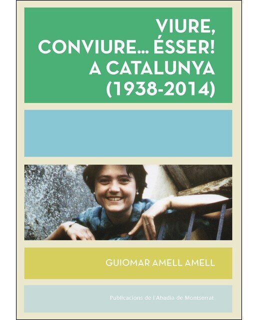 Viure, conviure... ésser! a Catalunya (1938-2014) (Capa mole) 1