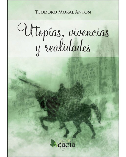 Utopías. Vivencias Y Realidades 1