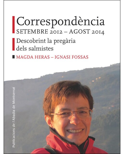 Correspondència setembre 2012 - agost 2014: Descobrint la pregària dels salmistes (Capa mole) 1