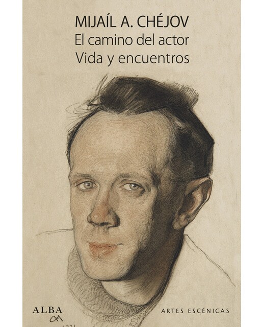 El Camino Del Actor / Vida Y Encuentros 1