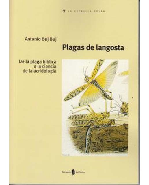 Imagem 0 de Plagas de langosta: De la plaga bíblica a la ciencia de la acridología (Capa mole)