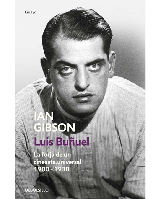 Luis Buñuel: La forja de un cineasta universal (1900-1938) (Capa mole) 1
