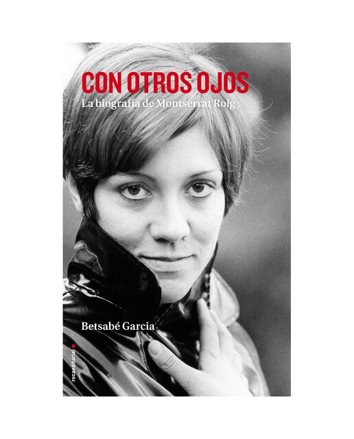 Con otros ojos: La biografía de Montserrat Roig (Capa mole com abas) 1