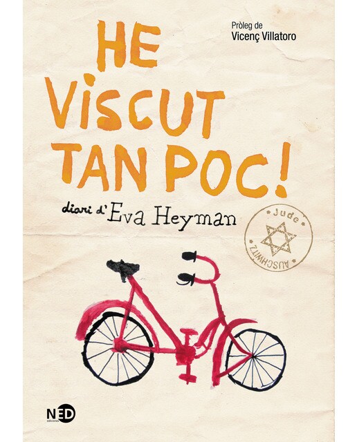He viscut tan poc!: Diari d'eva heyman(Tapa blanda) 1