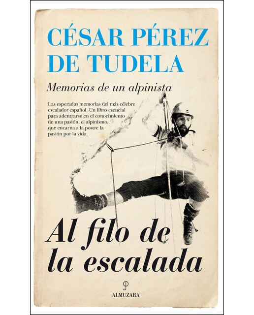 Al filo de la escalada. Memorias de un alpinista(Tapa blanda) 1