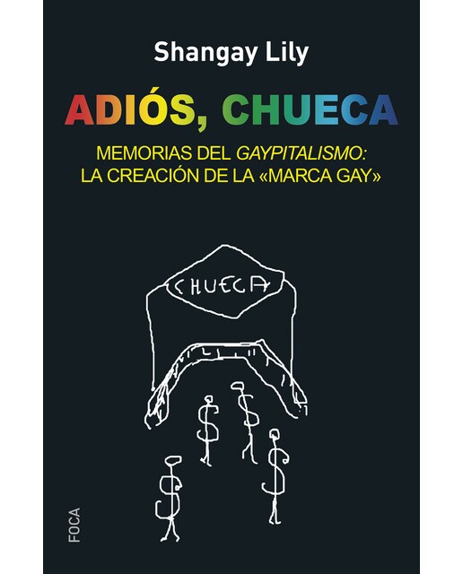 Imagem 0 de Adiós, chueca: Memorias del gaypitalismo: creando la marca gay(Tapa blanda)