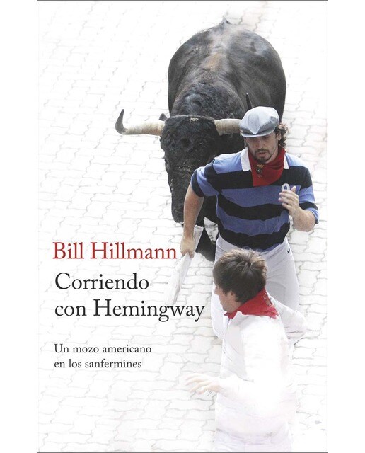 Corriendo con Hemingway: Un mozo americano en los Sanfermines (Capa mole com abas) 1