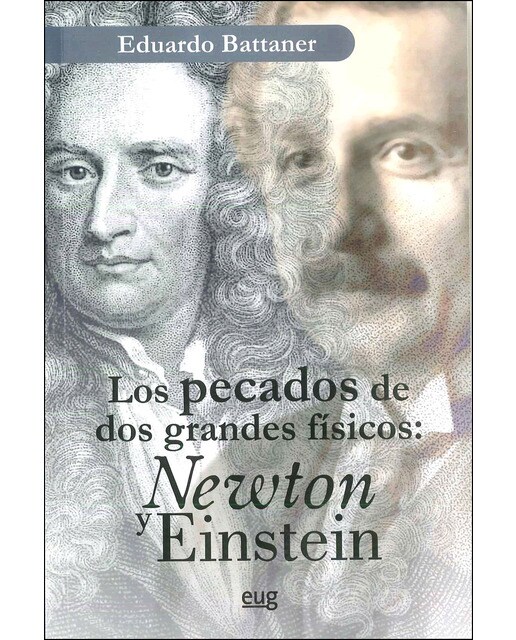 Los pecados de dos grandes físicos: newton y einstein(Tapa blanda) 1