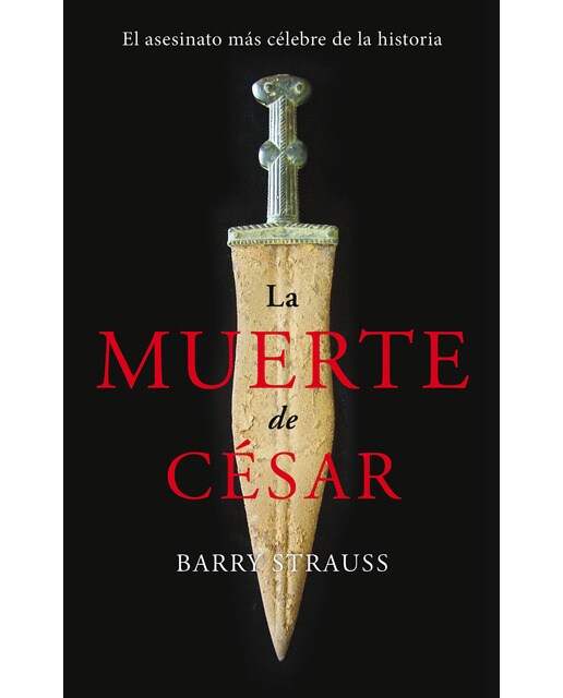 La muerte de César: El asesinato más célebre de la historia (Capa dura) 1