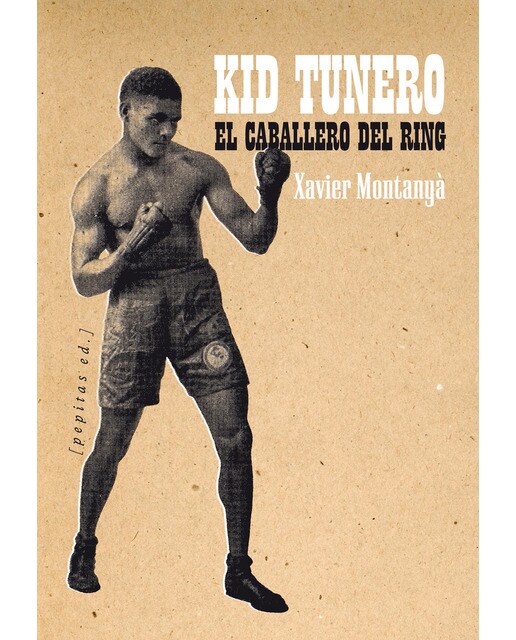 Kid tunero, el caballero del ring (Capa mole com abas) 1