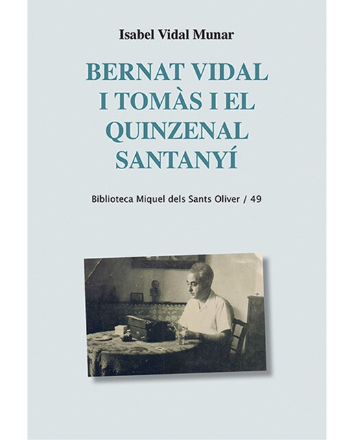 Bernat Vidal i Tomàs i el quinzenal Santanyí (Capa mole) 1