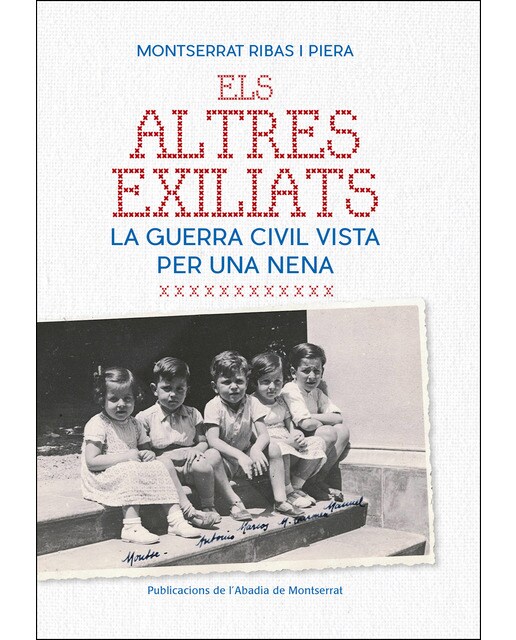 Els altres exiliats: La guerra civil vista per una nena (Capa mole) 1