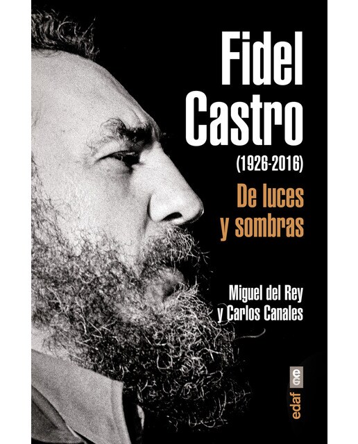 Fidel Castro: De luces y sombras (Capa mole) 1