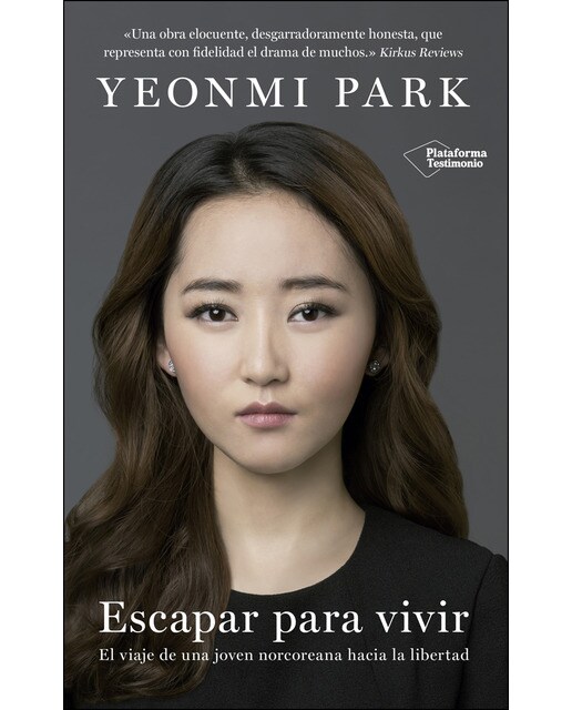 Escapar para vivir: El viaje de una joven norcoreana hacia la libertad (Capa mole) 1