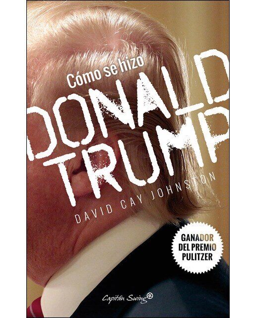Cómo se hizo donald trump(Tapa blanda) 1