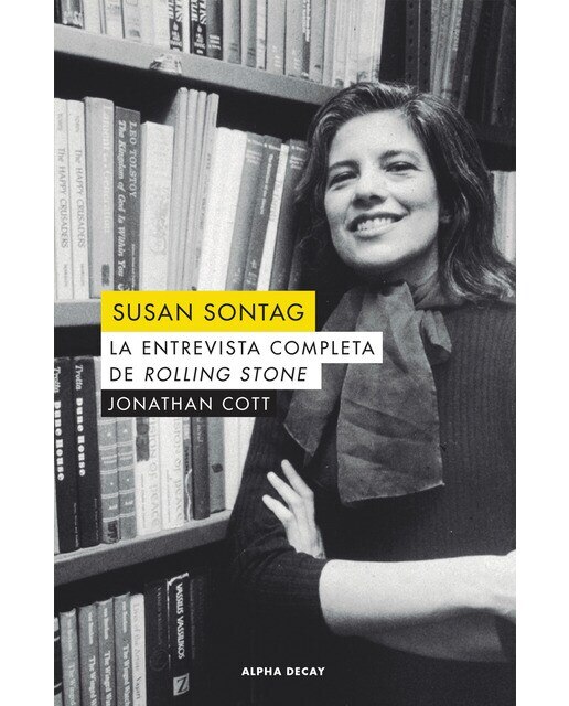 Susan sontag: La entrevista completa de rolling stone(Tapa blanda) 1