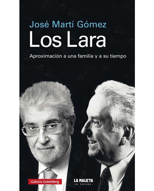 Los Lara: Aproximación a una familia y a su tiempo (Capa dura) 1