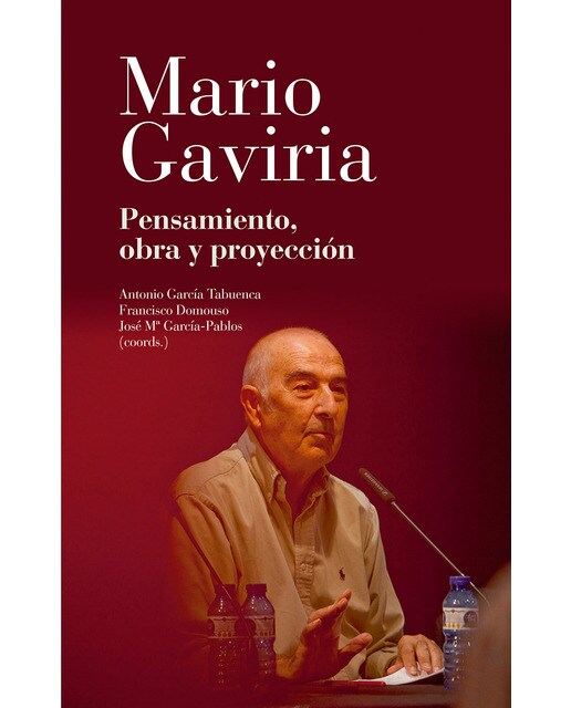 Mario gaviria: Pensamiento, obra y proyección(Tapa blanda) 1