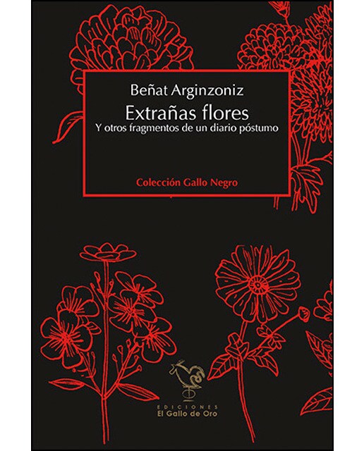 Extrañas flores: Y otros fragmentos de un diario póstumo (Capa mole) 1