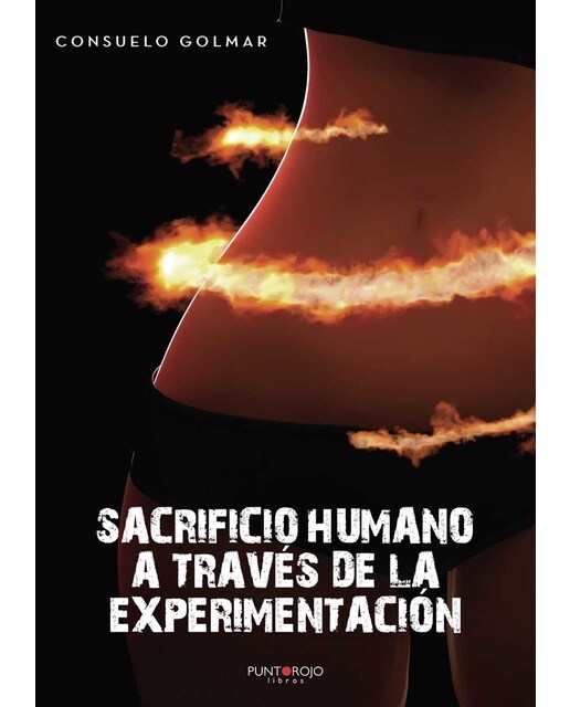 Sacrificio humano a través de la experimentación(Tapa blanda) 1