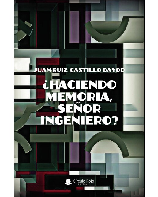 ¿Haciendo memoria, señor ingeniero? (Capa mole) 1