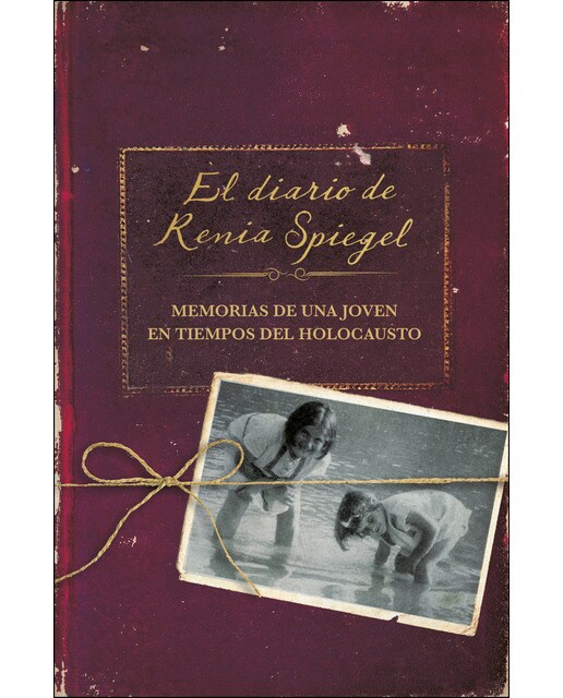 El diario de renia spiegel: El testimonio de una joven en tiempos del holocausto(Tapa dura) 1
