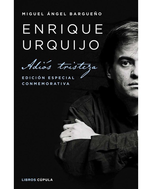 Imagem 0 de Enrique Urquijo: Adiós tristeza. Edición especial conmemorativa (Capa dura)