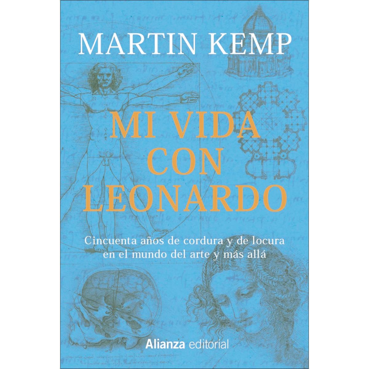 Mi vida con Leonardo: Cincuenta años de cordura y de locura en el mundo del arte y más allá (Capa mole com abas) 1