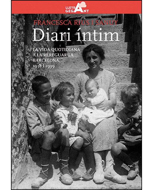 Diari íntim: La vida quotidiana a la rereguarda de Barcelona, 1938 i 1939 (Capa mole) 1