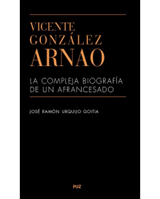 Vicente gonzález arnao: La compleja biografía de un afrancesado 1
