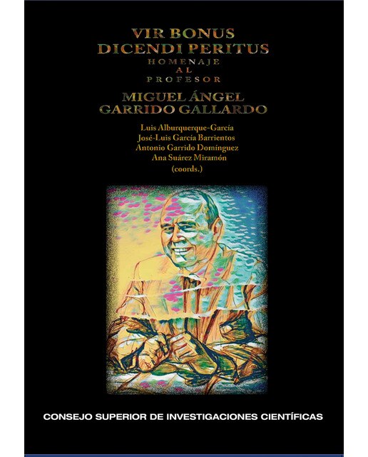 Vir bonus dicendi peritus : homenaje al profesor Miguel Ángel Garrido Gallardo (Capa mole com abas) 1