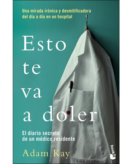 Imagem 0 de Esto te va a doler: El diario secreto de un médico residente(Bolsillo) (Tapa blanda)