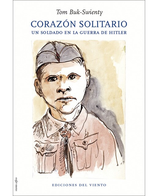 Corazón solitario: Un soldado en la guerra de hitler(Tapa blanda) 1