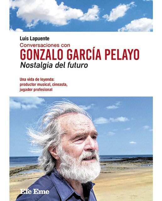 Imagem 0 de Conversaciones con gonzalo garcía pelayo. Nostalgia del futuro(Tapa blanda)