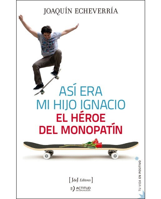 Así era mi hijo ignacio: El héroe del monopatín(Tapa blanda) 1