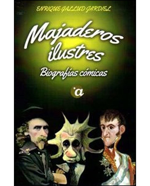 Imagem 0 de Majaderos ilustres: Biografías cómicas(Tapa blanda)