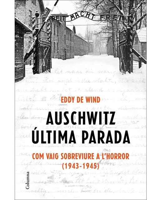Auschwitz: última parada: Com vaig sobreviure a l'Horror (1943-1945) (Capa mole com abas) 1