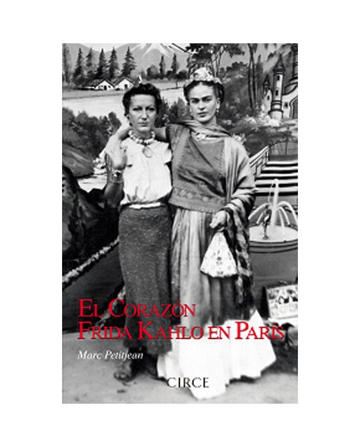 El corazón. Frida kahlo en parís(Tapa blanda) 1