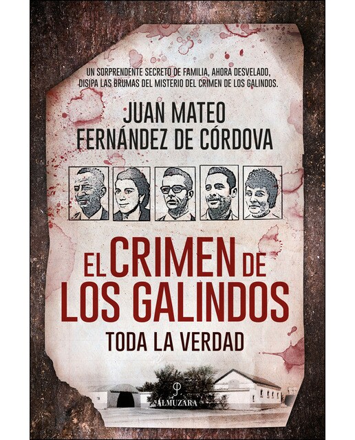 El crimen de los galindos: toda la verdad(Tapa blanda) 1