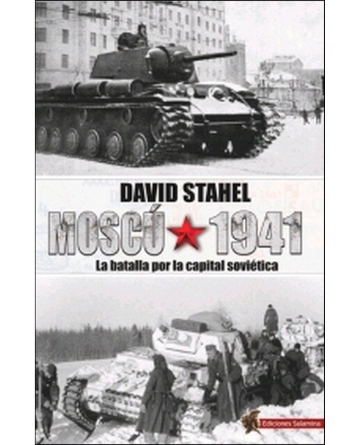 Moscú 1941: La batalla por la capital soviética(Tapa blanda) 1