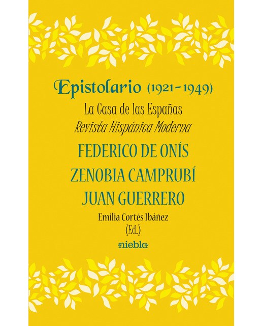 Epistolario 1921 1948 la casa de las españas
