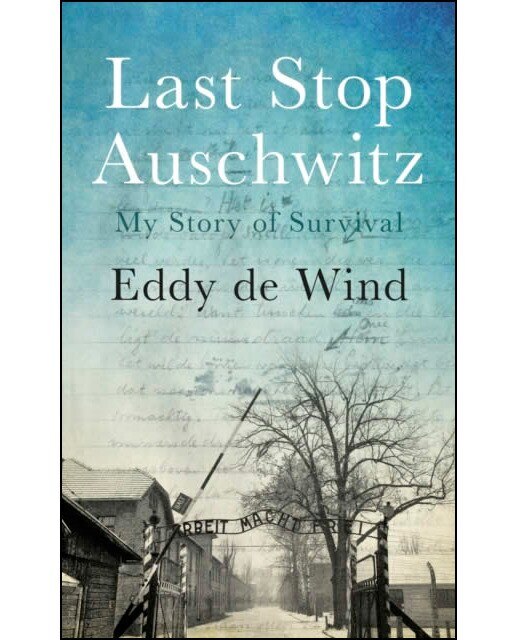 Last Stop Auschwitz 1