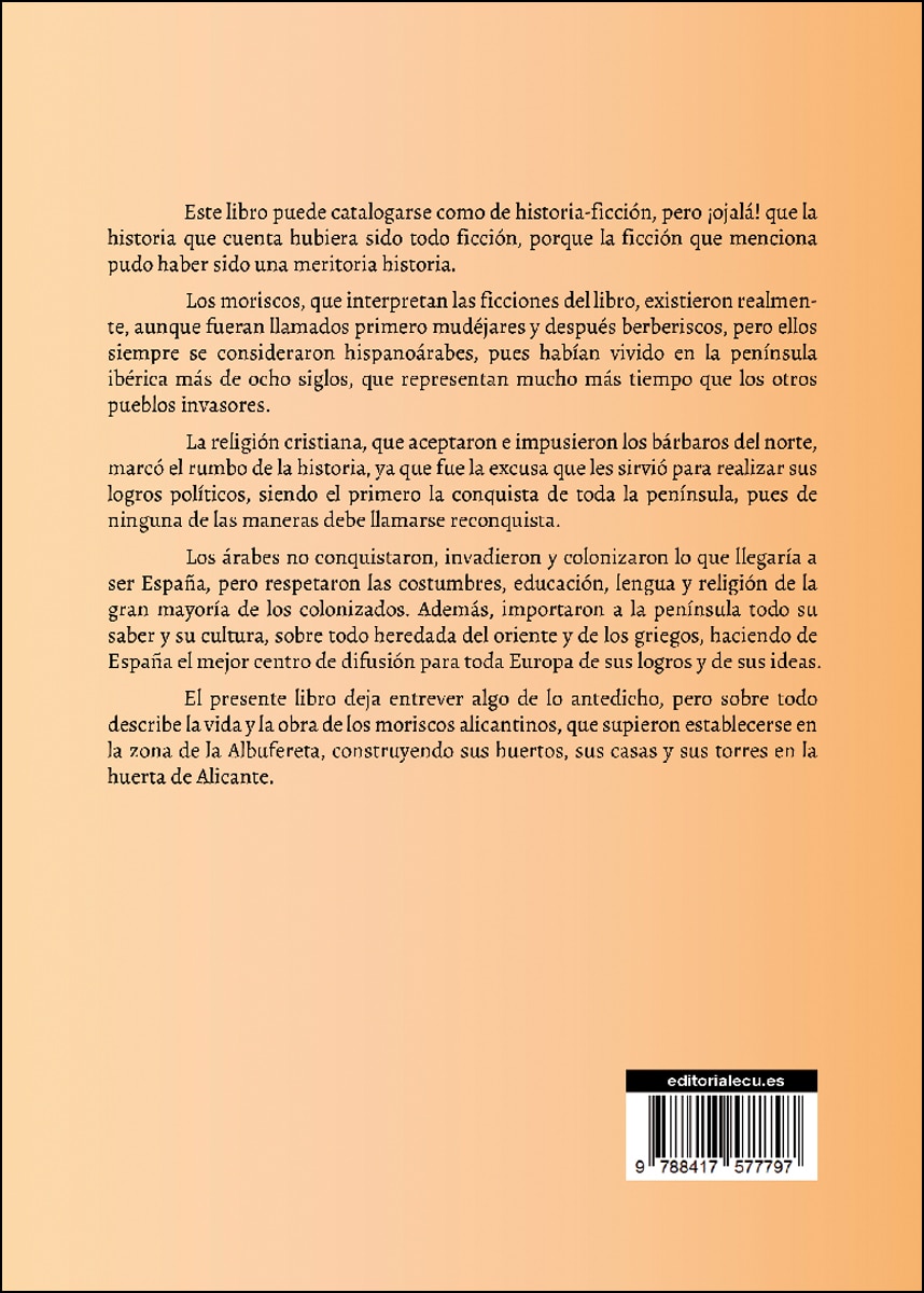 Los moriscos en las torres de la huerta de Alicante (Capa mole) 2