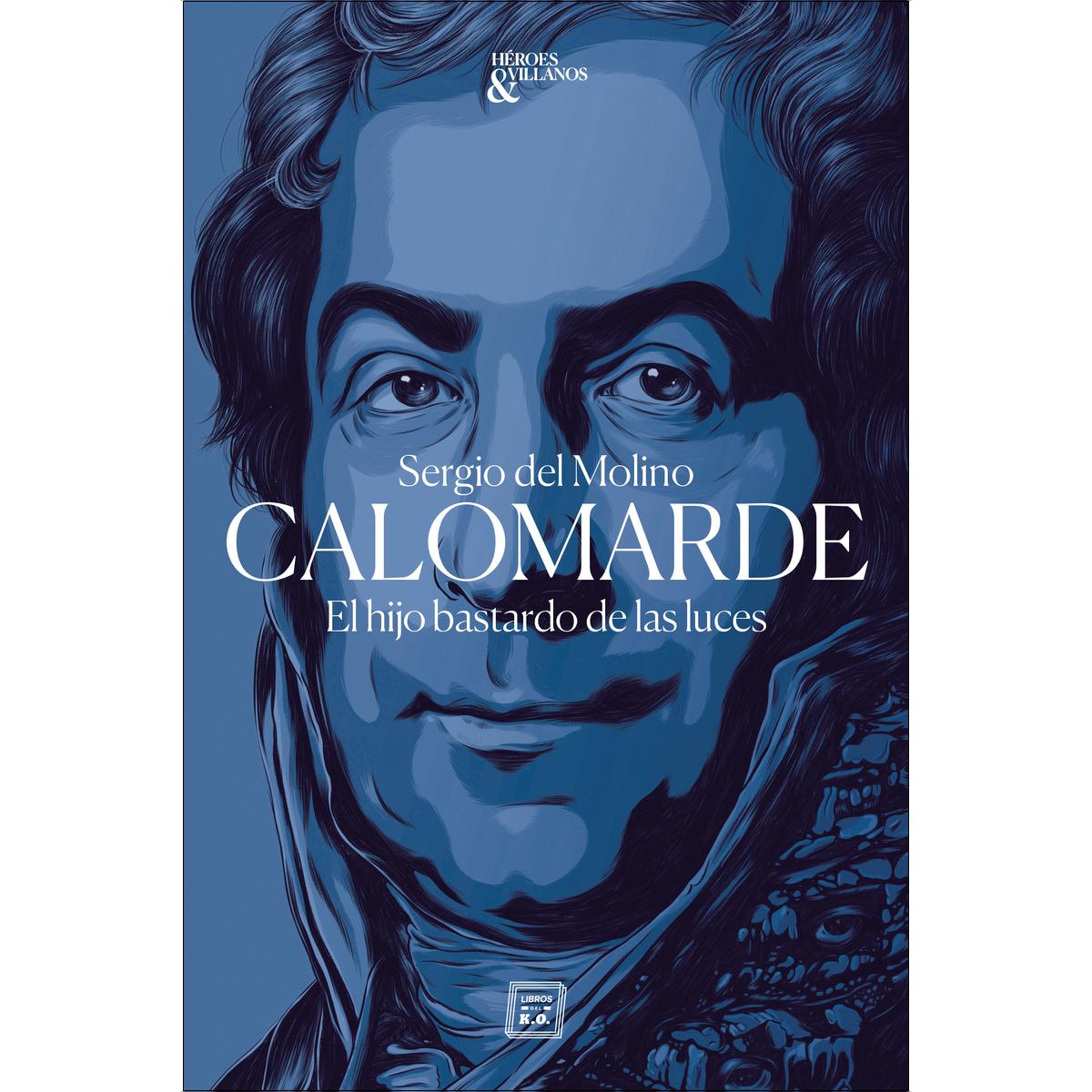 Imagem 0 de Calomarde: El hijo bastardo de las luces(Tapa blanda)