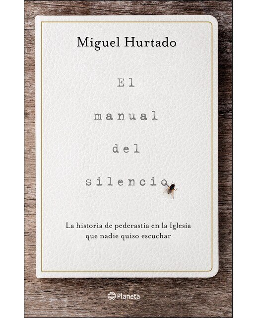 El manual del silencio: La historia de pederastia en la Iglesia que nadie quiso escuchar (Capa dura) 1