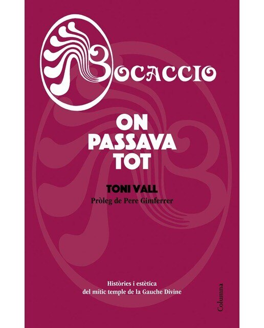 Bocaccio: On passava tot. Històries i estètica del mític temple de la Gauche Divine (Capa dura) 1