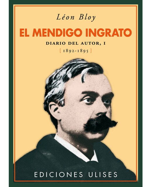 Imagem 0 de El mendigo ingrato: Diario del autor, i. 1892-1895(Tapa blanda)