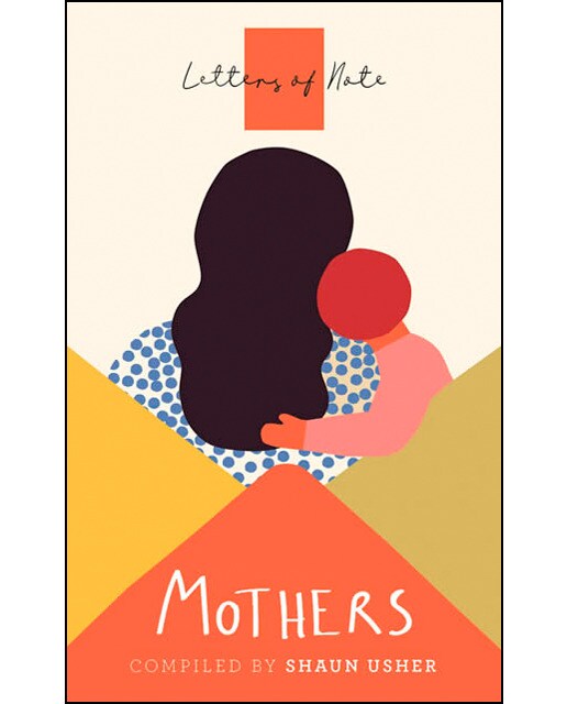 Letters of note: mothers 1
