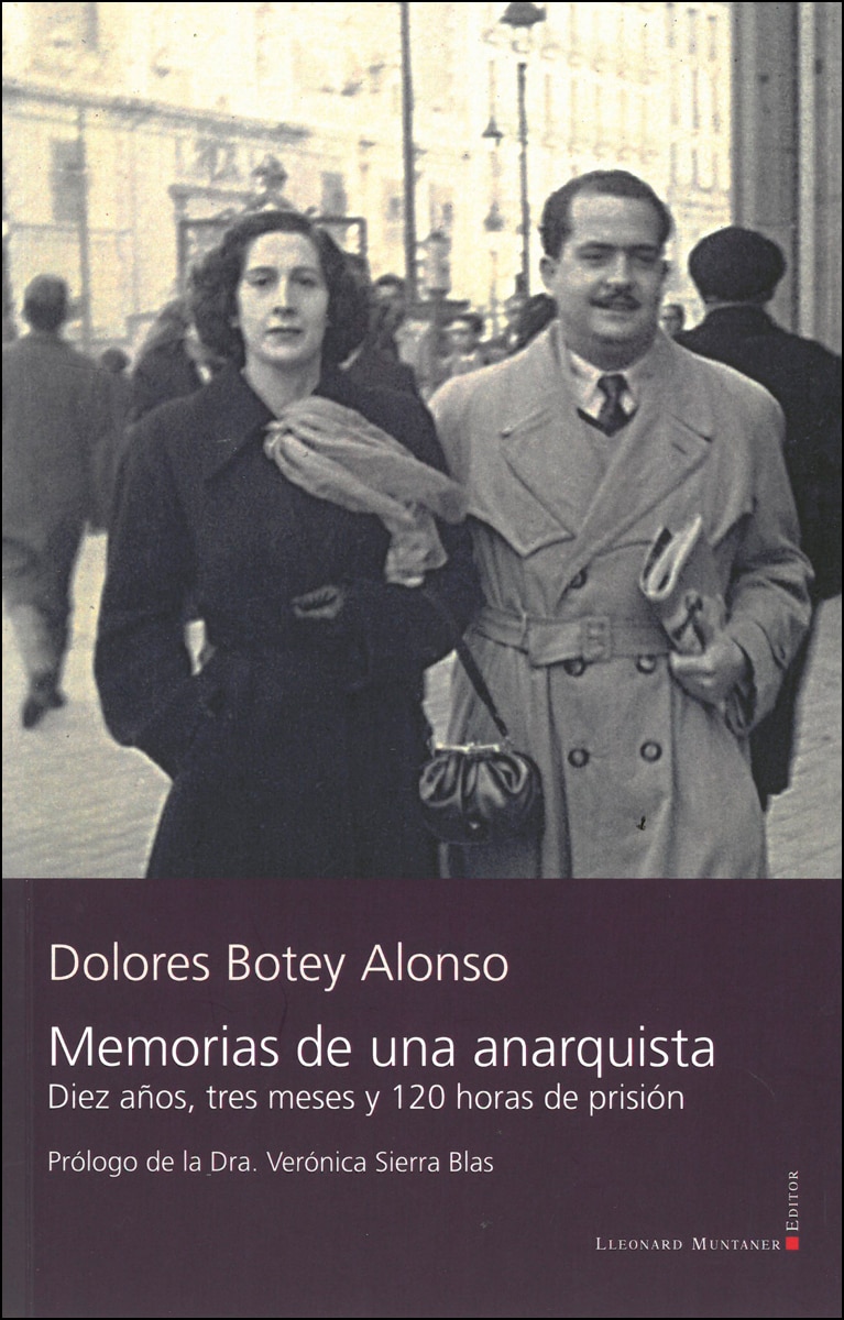 Memorias de una anarquista: Diez años, tres meses y 120 horas de prisión